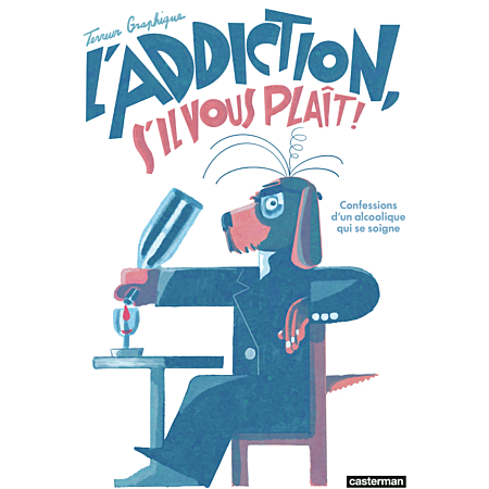 Terreur Graphique, L’addiction, s’il vous plaît !