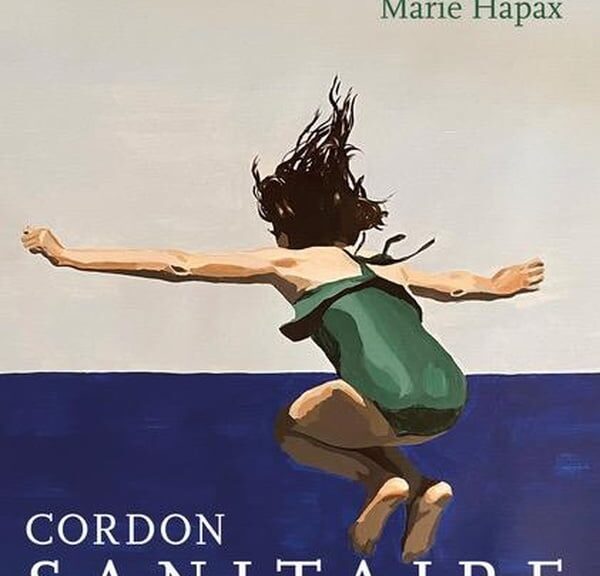 Marie Hapax, Cordon sanitaire