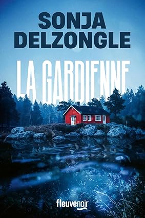 Sonja Delzongle, La Gardienne