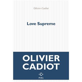 Olivier Cadiot, Love Supreme