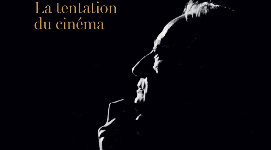 André Malraux, La tentation du cinéma