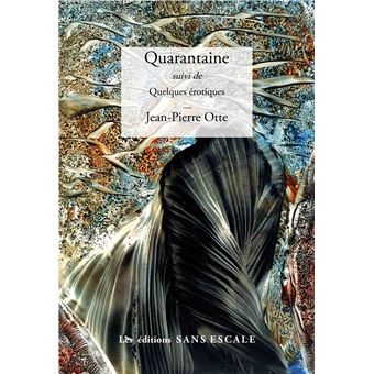 Jean-Pierre Otte, Quarantaine