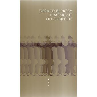 Gérard Berréby, L’Imparfait du subjectif
