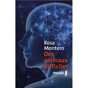 Rosa Montero, Des animaux difficiles