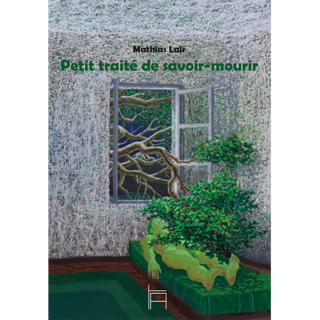Mathias Lair Petit traité de savoir-mourir