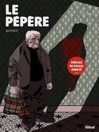 Emmanuel Moynot, Le Pépère