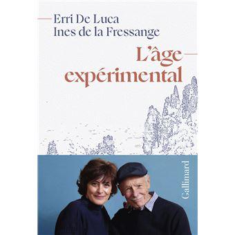Erri De Luca & Ines de la Fressange, L'âge expérimental