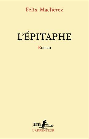 Felix Macherez, L’épitaphe
