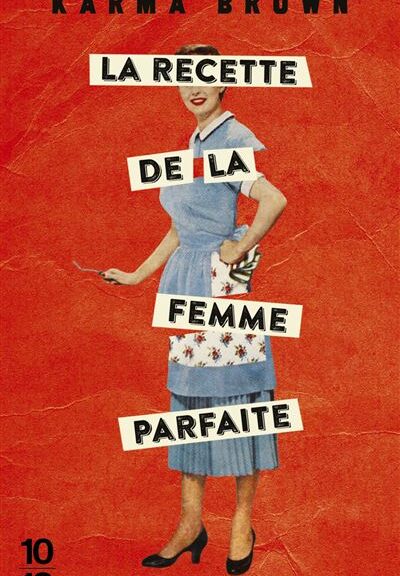 Karma Brown, La recette de la femme parfaite