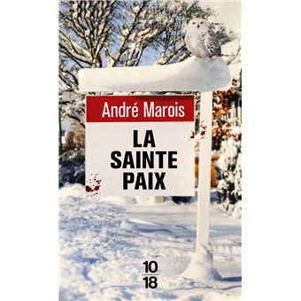 André Marois, La Sainte Paix