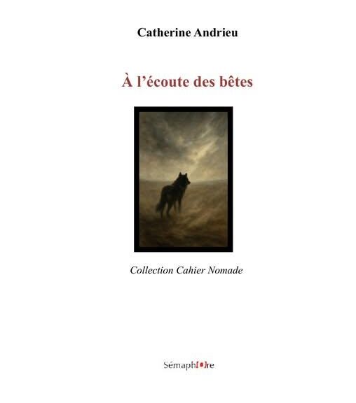 Catherine Andrieu, A l’écoute des bêtes