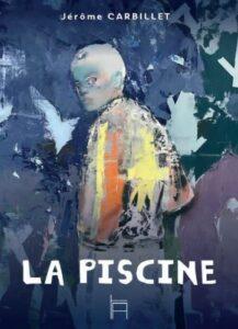 Jérôme Carbillet, La piscine
