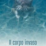 Elena Bibolotti, Il corpo invaso
