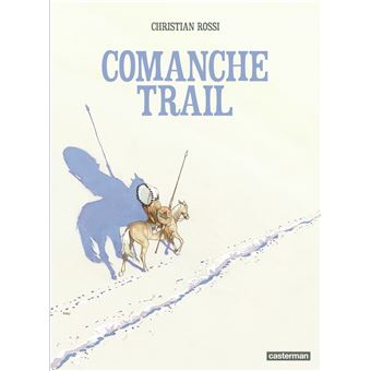 Christian Rossi, Comanche Trail