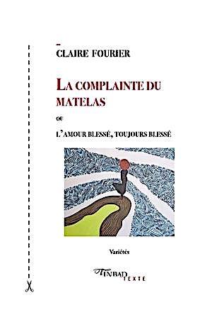 Claire Fourier, La complainte du matelas