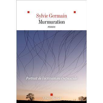 Sylvie Germain, Murmuration
