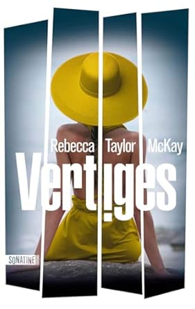 Rebecca Taylor McKay, Vertiges