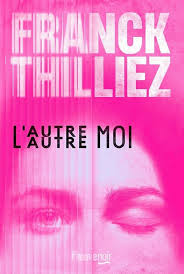 Franck Thilliez, L’Autre moi