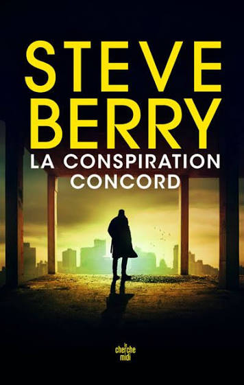 Steve Berry, La Conspiration Concord
