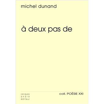 Michel Dunand, A deux pas de