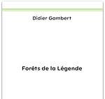 Forêts de légende de Didier Gambert