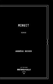 Andréas Becker, Minuit