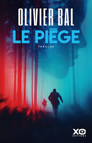 Olivier Bal, Le Piège