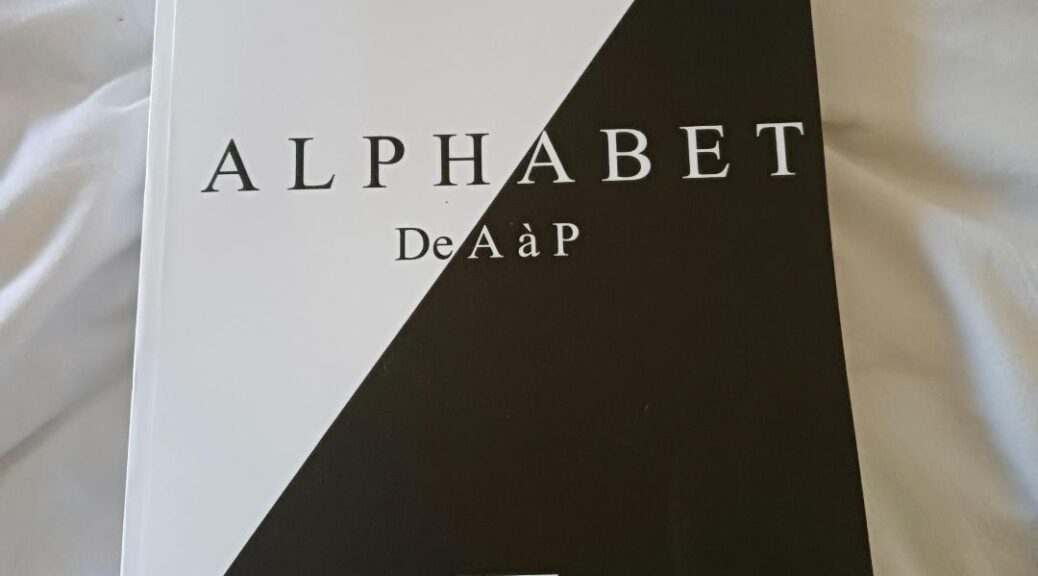 Philippe Jaffeux, Alphabet de A à P