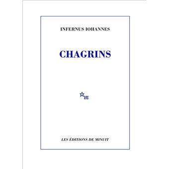 Infernus Johannes, Chagrins