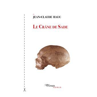 Jean-Claude Hauc, Le crâne de Sade