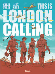 Caryl Ferey & Alex Mach, This is London Calling