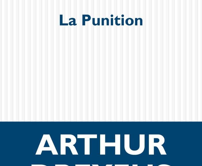 Arthur Dreyfus, La Punition