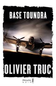 Olivier Truc, Base Toundra