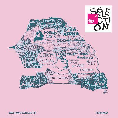 Wau Wau Collectif, Teranga