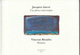 Jacques Ancet, Une phrase interrompue