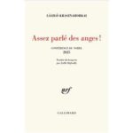 Laszlo Krasznahorkai, Assez parlé des anges - Conférence du Nobel 2025