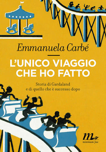 Emmanuela Carbé, L’unico viaggio che ho fatto