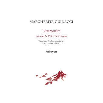 Margherita Guidacci, Neurosuite suivi de Le Vide et les Formes