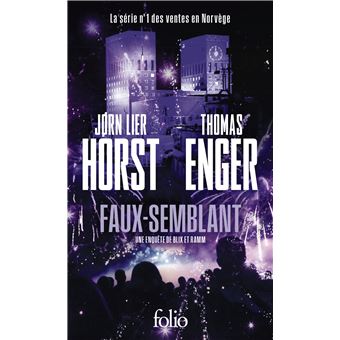 Jørn Lier Horst & Thomas Enger, Faux-semblant
